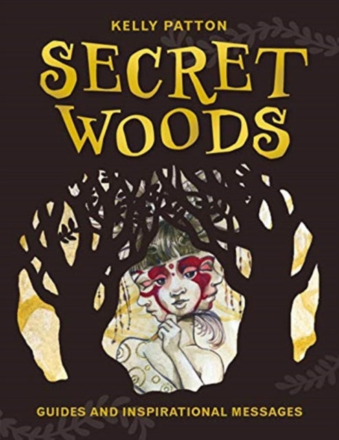 Book cover of: Secret Woods. By: Kelly Patton