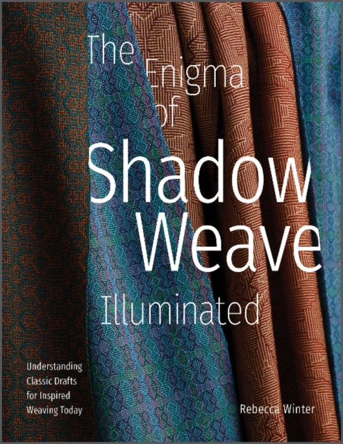 Book cover of: Enigma of Shadow Weave Illuminated. By: Rebecca Winter