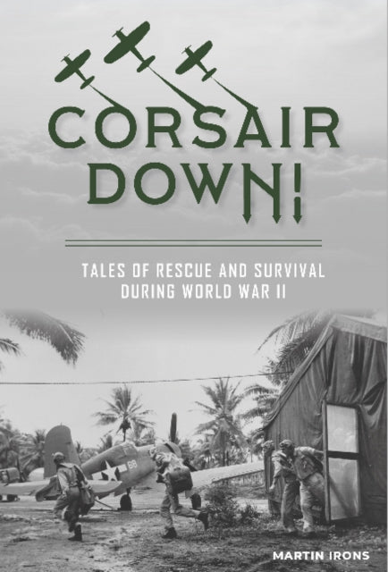 Book cover of: Corsair Down!. By: Martin Irons