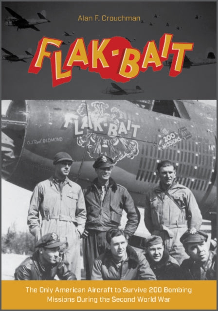 Book cover of: B-26 “Flak-Bait”. By: Alan F. Crouchman