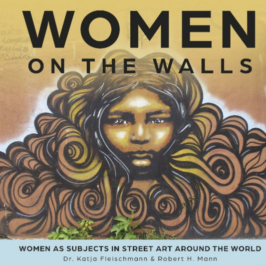 Book cover of: Women on the Walls. By: Robert H. Mann