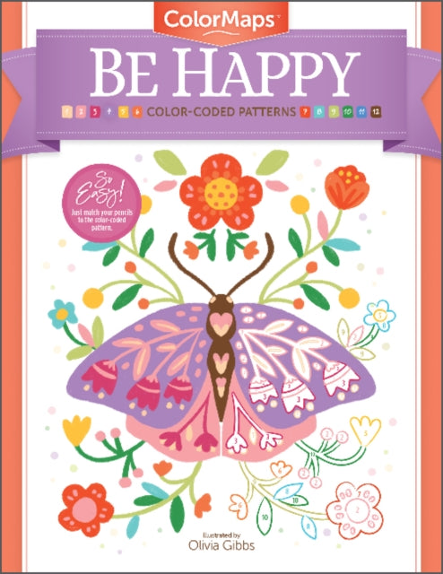 Book cover of: ColorMaps: Be Happy. By: Olivia Gibbs