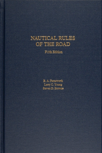 Book cover of: Nautical Rules of the Road, 5th Edition. By: Steven D. Browne