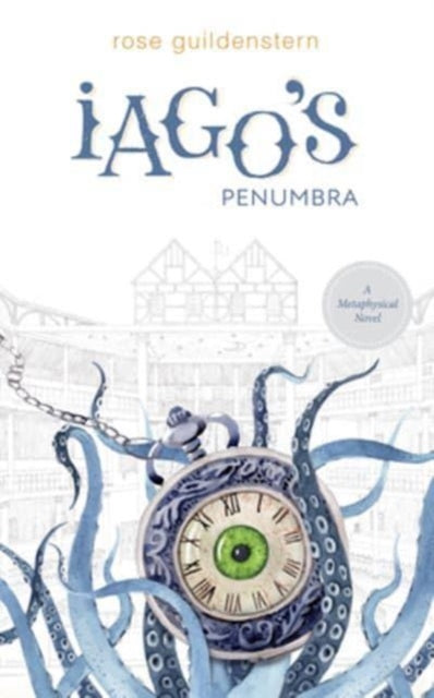 Book cover of: Iago's Penumbra. By: Rose Guildenstern