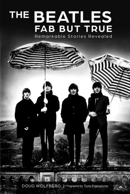 Book cover of: Beatles: Fab but True. By: Doug Wolfberg