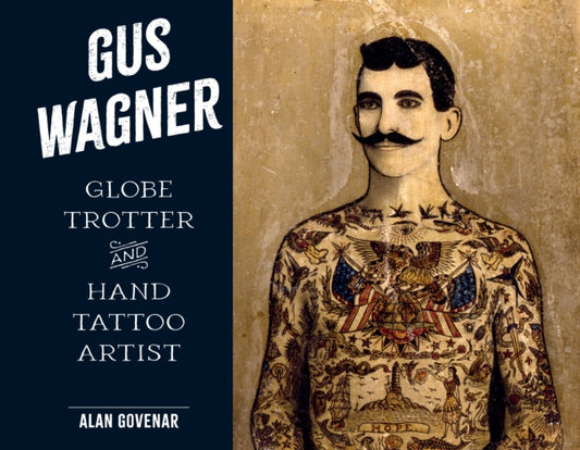 Book cover of: Gus Wagner. By: Alan Govenar