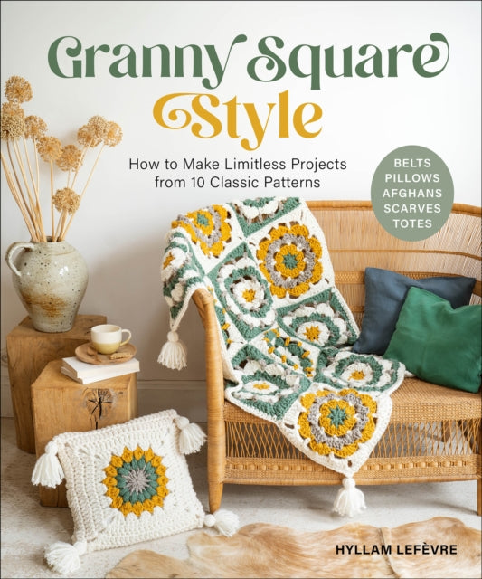 Book cover of: Granny Square Style. By: Hyllam Lefèvre
