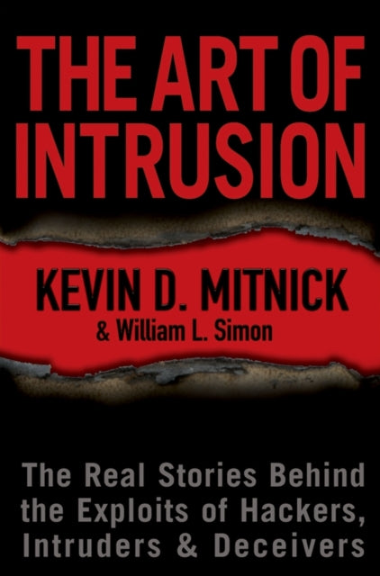 Book cover of: Art of Intrusion. By: Kevin D. Mitnick
