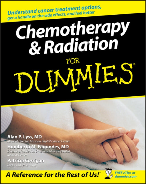 Book cover of: Chemotherapy and Radiation For Dummies