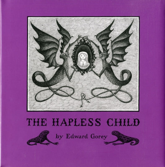Edward Gorey the Hapless Child 9780764944680 Edward Gorey