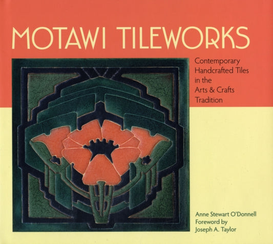 Book cover of: Motawi Tileworks. By: Anne O'Donnell