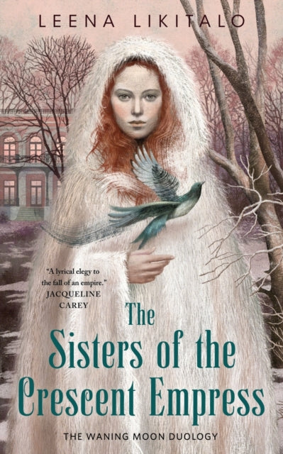 Book cover of: Sisters of the Crescent Empress. By: LEENA LIKITALO