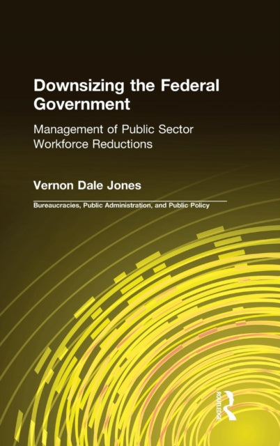 Book cover of: Downsizing the Federal Government