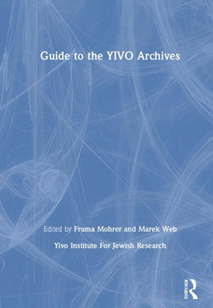 Guide to the YIVO Archives
