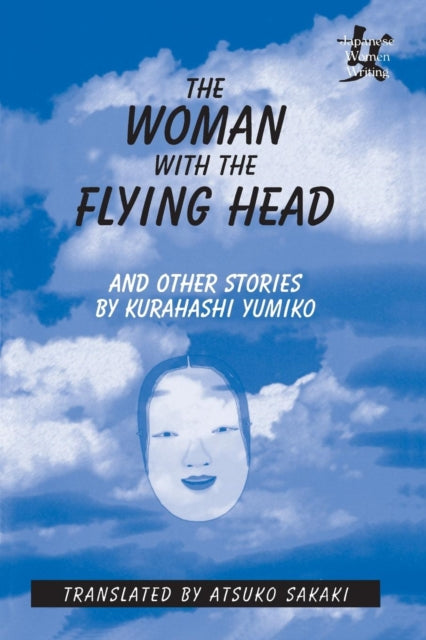 Book cover of: Woman with the Flying Head and Other Stories