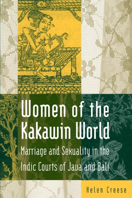 Book cover of: Women of the Kakawin World. By: Helen Creese