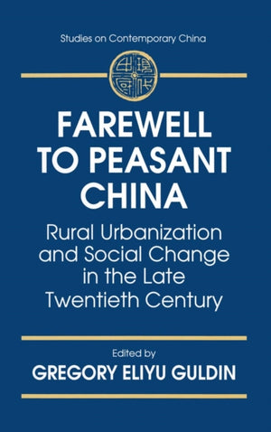 Farewell to Peasant China