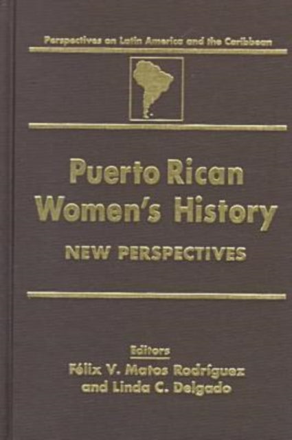Book cover of: Puerto Rican Women's History: New Perspectives
