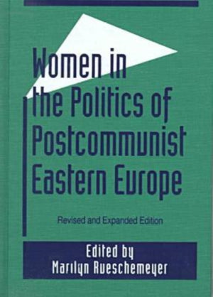 Women in the Politics of Postcommunist Eastern Europe