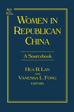 Women in Republican China: A Sourcebook