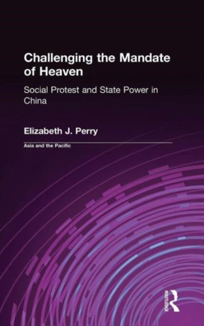 Book cover of: Challenging the Mandate of Heaven. By: Elizabeth J. Perry