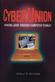 Book cover of: CyberUnion. By: Arthur B. Shostak