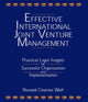 Book cover of: Effective International Joint Venture Management: Practical Legal Insights for Successful Organization and Implementation