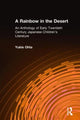 Book cover of: Rainbow in the Desert: An Anthology of Early Twentieth Century Japanese Children's Literature