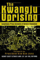 Book cover of: Kwangju Uprising: A Miracle of Asian Democracy as Seen by the Western and the Korean Press