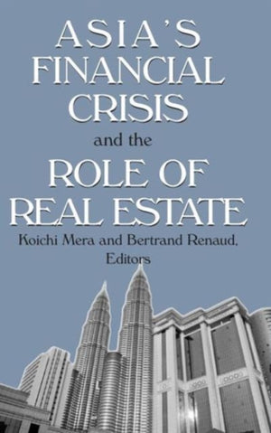 Asia's Financial Crisis and the Role of Real Estate