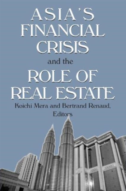 Book cover of: Asia's Financial Crisis and the Role of Real Estate