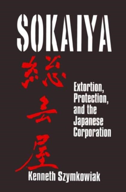 Book cover of: Sokaiya. By: Kenneth Szymkowiak