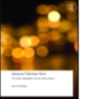 American Television News: The Media Marketplace and the Public Interest