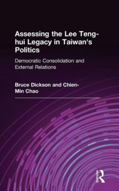 Book cover of: Assessing the Lee Teng-hui Legacy in Taiwan's Politics