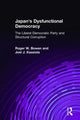 Book cover of: Japan's Dysfunctional Democracy: The Liberal Democratic Party and Structural Corruption. By: Roger W. Bowen