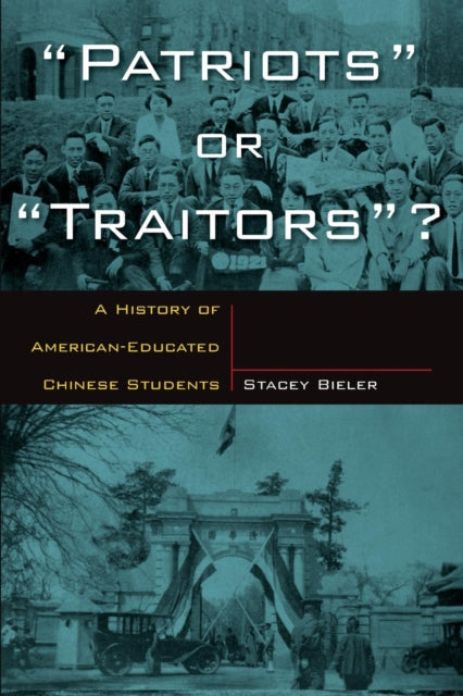 Book cover of: Patriots or Traitors. By: Stacey Bieler
