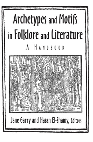 Archetypes and Motifs in Folklore and Literature: A Handbook