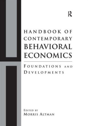 Handbook of Contemporary Behavioral Economics
