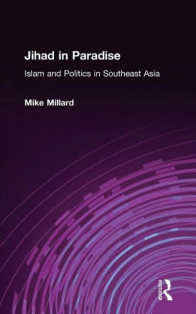 Book cover of: Jihad in Paradise: Islam and Politics in Southeast Asia