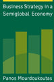 Book cover of: Business Strategy in a Semiglobal Economy. By: Panos Mourdoukoutas