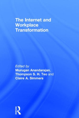 Internet and Workplace Transformation