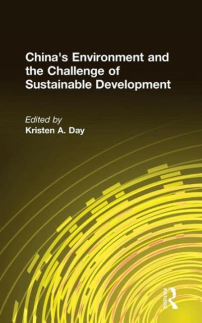 Book cover of: China's Environment and the Challenge of Sustainable Development. By: N. T. (FWD) Wang