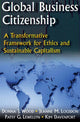 Book cover of: Global Business Citizenship: A Transformative Framework for Ethics and Sustainable Capitalism. By: Jeanne M. Logsdon