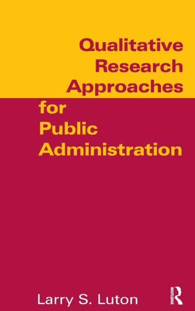 Book cover of: Qualitative Research Approaches for Public Administration