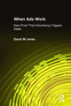 Book cover of: When Ads Work. By: John Philip Jones