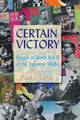 Book cover of: Certain Victory: Images of World War II in the Japanese Media. By: David C. Earhart
