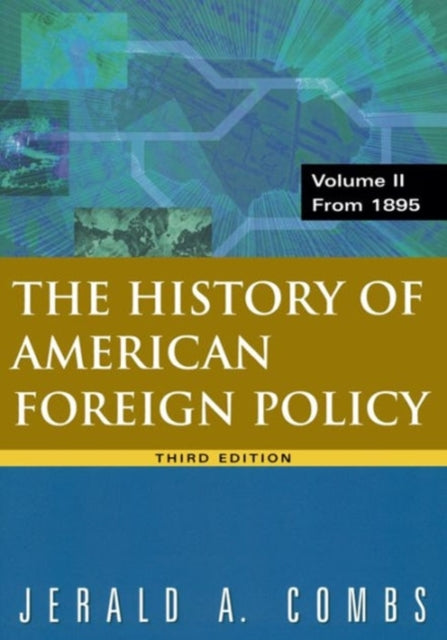 Book cover of: History of American Foreign Policy, Volume 2. By: Jerald A. Combs