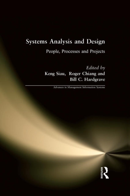 Book cover of: Systems Analysis and Design: People, Processes, and Projects. By: Roger Chiang
