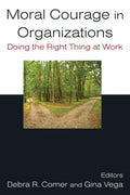 Moral Courage in Organizations
