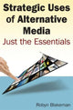 Book cover of: Strategic Uses of Alternative Media. By: Robyn Blakemen